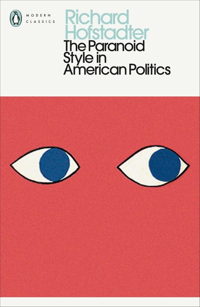 The Paranoid Style in American Politics