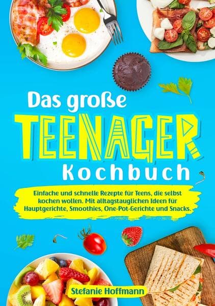 Das große Teenager Kochbuch