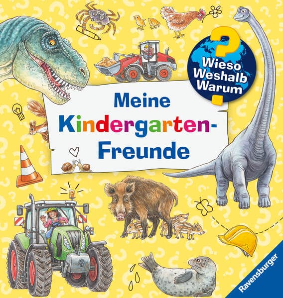 6. Carola von Kessel: Wieso? Weshalb? Warum? - Meine Kindergarten-Freunde