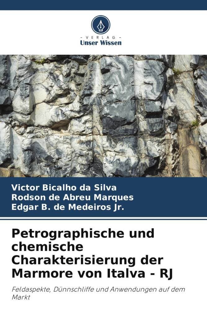 Petrographische und chemische Charakterisierung der Marmore von Italva - RJ