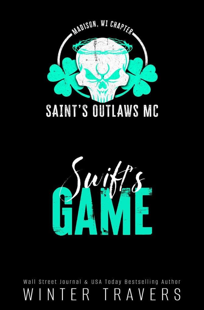 Swift's Game (Saint's Outlaws MC: Madison, WI, #2)