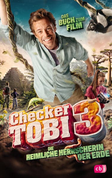 Checker Tobi 3: Die heimliche Herrscherin der Erde