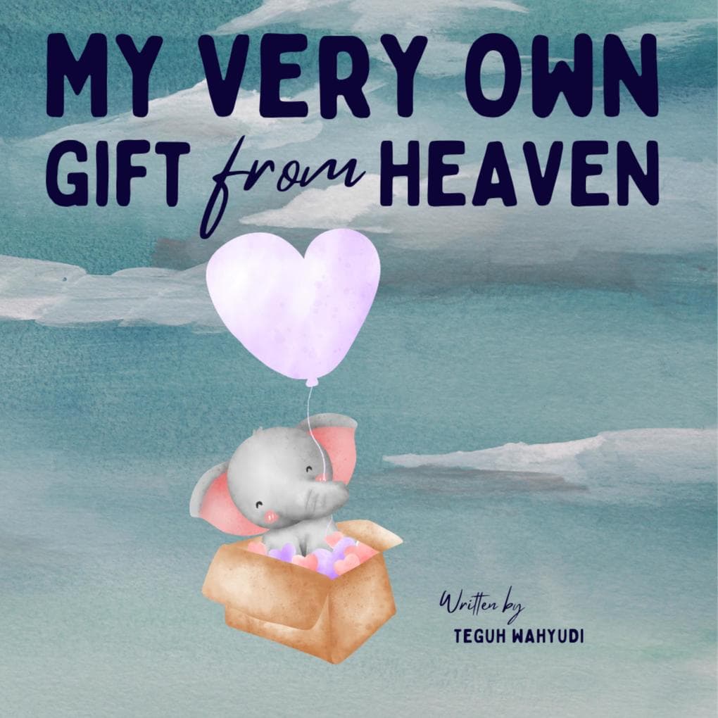My Very Own Gift from Heaven
