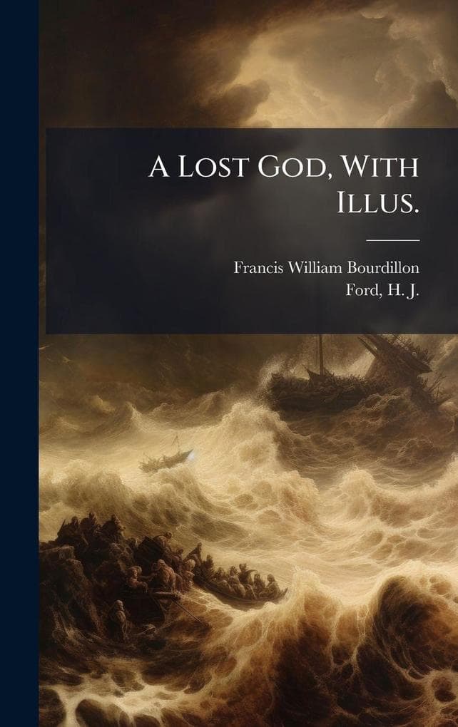 A Lost God, With Illus.