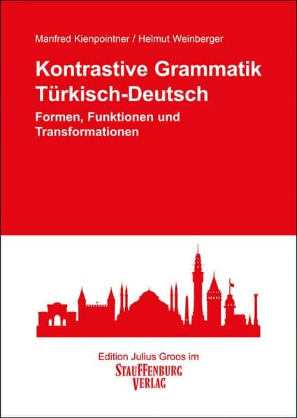 Kontrastive Grammatik. Türkisch-Deutsch