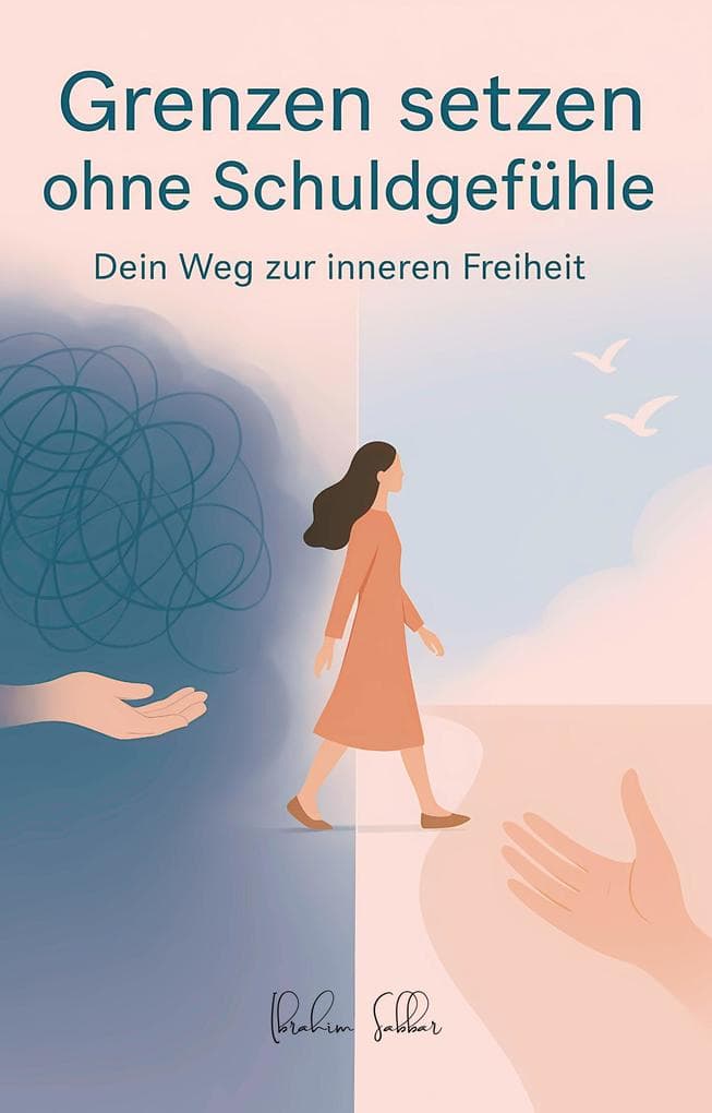 Grenzen setzen ohne Schuldgefühle