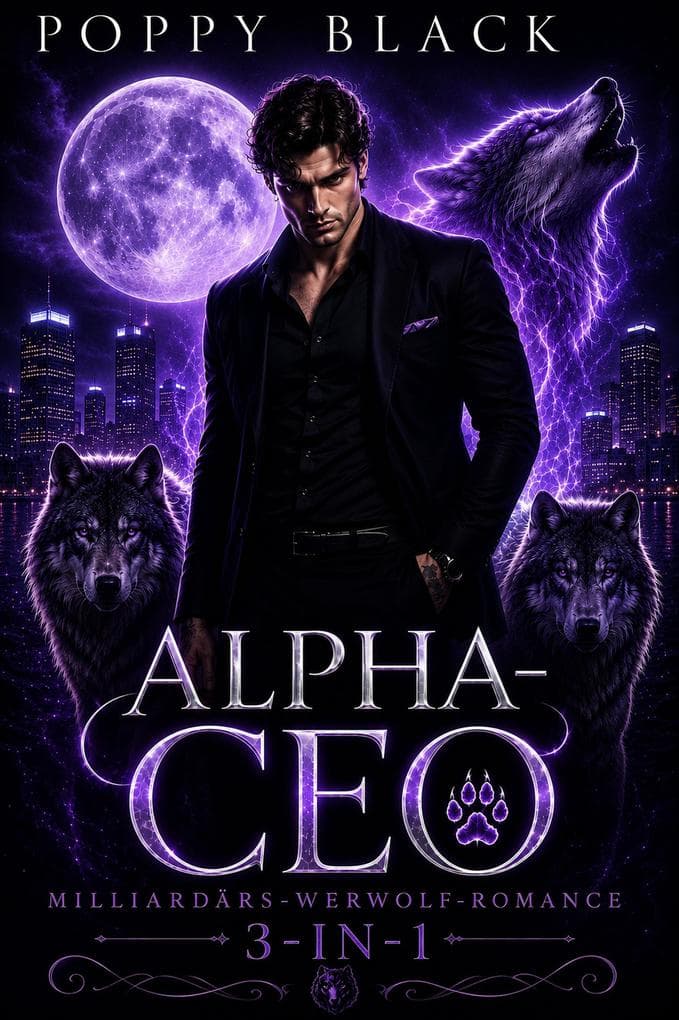 Alpha-CEO: Milliardärs-Werwolf-Romance 3-in-1