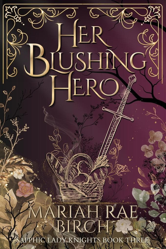 Her Blushing Hero (Sapphic Lady Knights, #3)