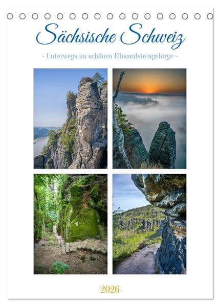 Sächsische Schweiz - Unterwegs im schönen Elbsandsteingebirge (Tischkalender 2026 DIN A5 hoch), CALVENDO Monatskalender
