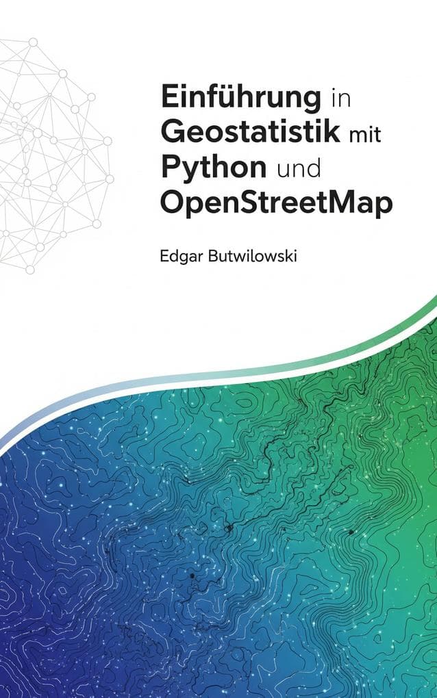 Einführung in Geostatistik mit Python und OpenStreetMap
