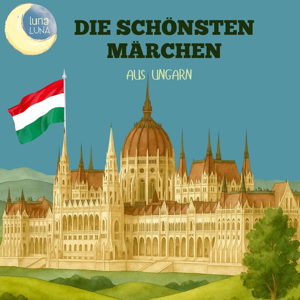 Die schönsten Märchen aus Ungarn