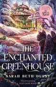 The Enchanted Greenhouse