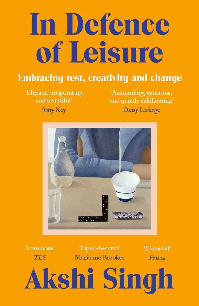 In Defence of Leisure