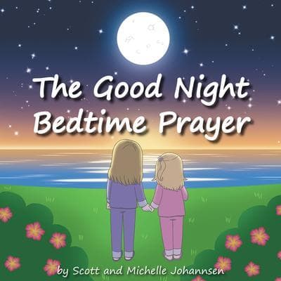 The Good Night Bedtime Prayer