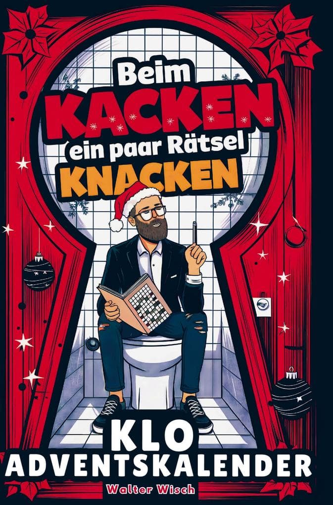 Beim Kacken ein paar Rätsel knacken - Der Klo Adventskalender für Männer