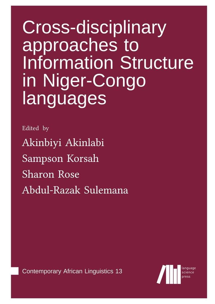 Cross-disciplinary approaches to Information Structure in Niger-Congo languages