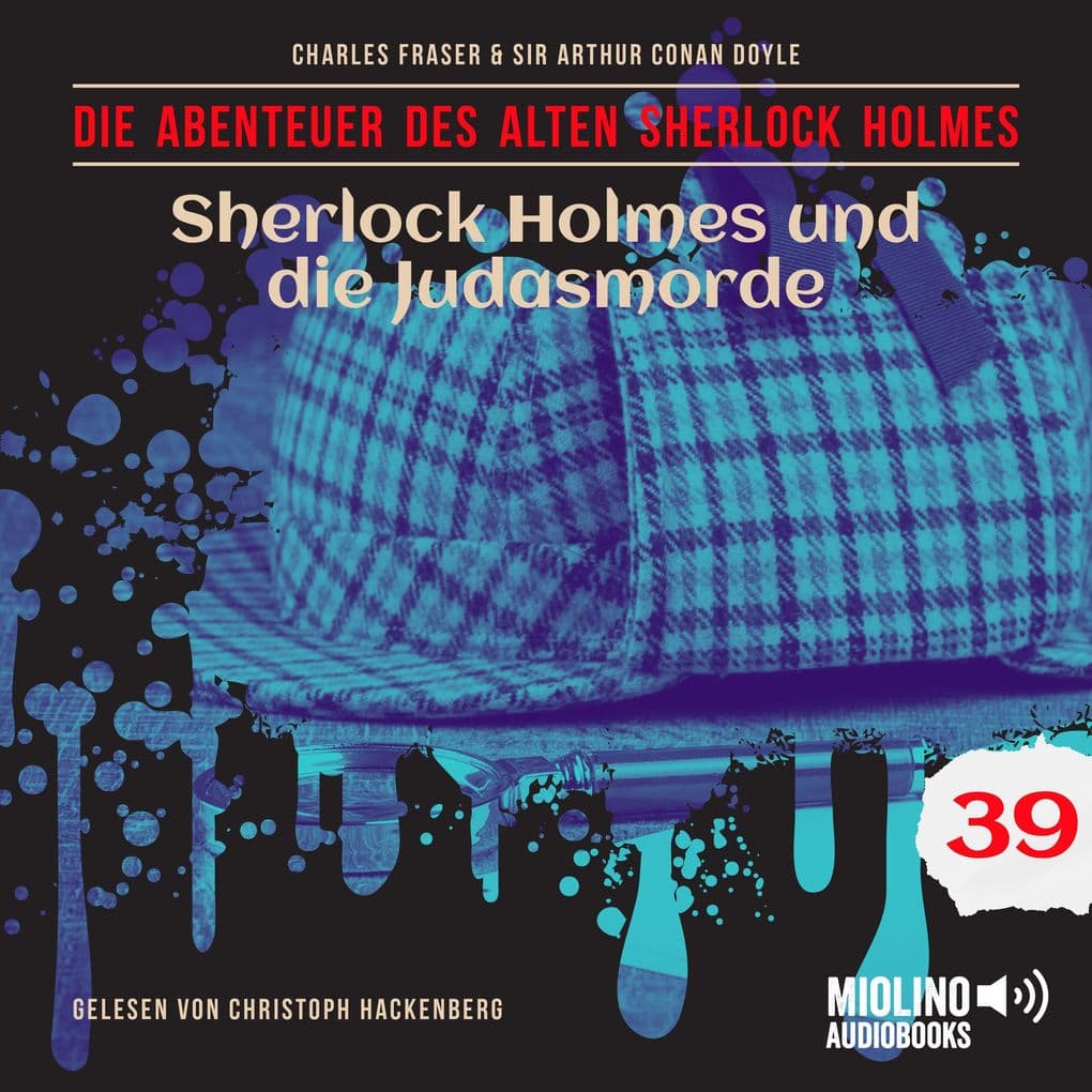 Sherlock Holmes und die Judasmorde (Die Abenteuer des alten Sherlock Holmes, Folge 39)