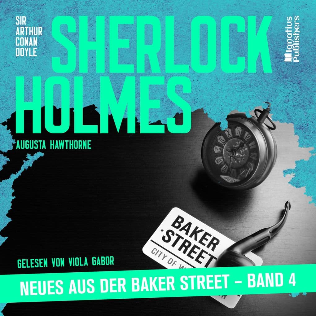 Sherlock Holmes - Neues aus der Baker Street (Band 4)