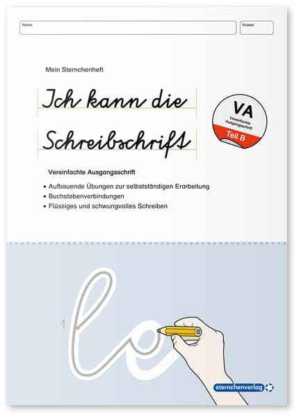 Ich kann die Schreibschrift - Vereinfachte Ausgangsschrift - Übungsheft zu den Buchstabenverbindungen