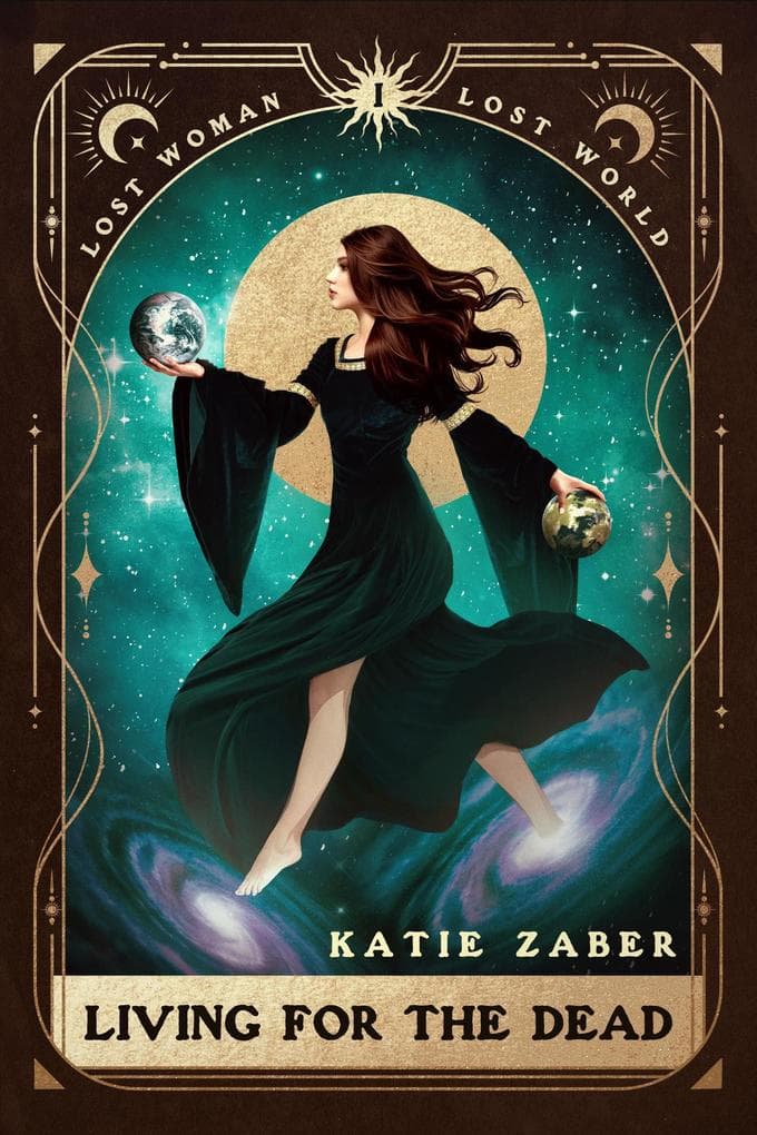 Living For The Dead (Lost Woman Lost World, #1)