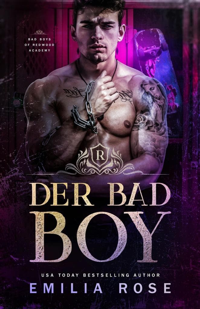 Der Bad Boy (Bad Boys der Redwood Akademie)