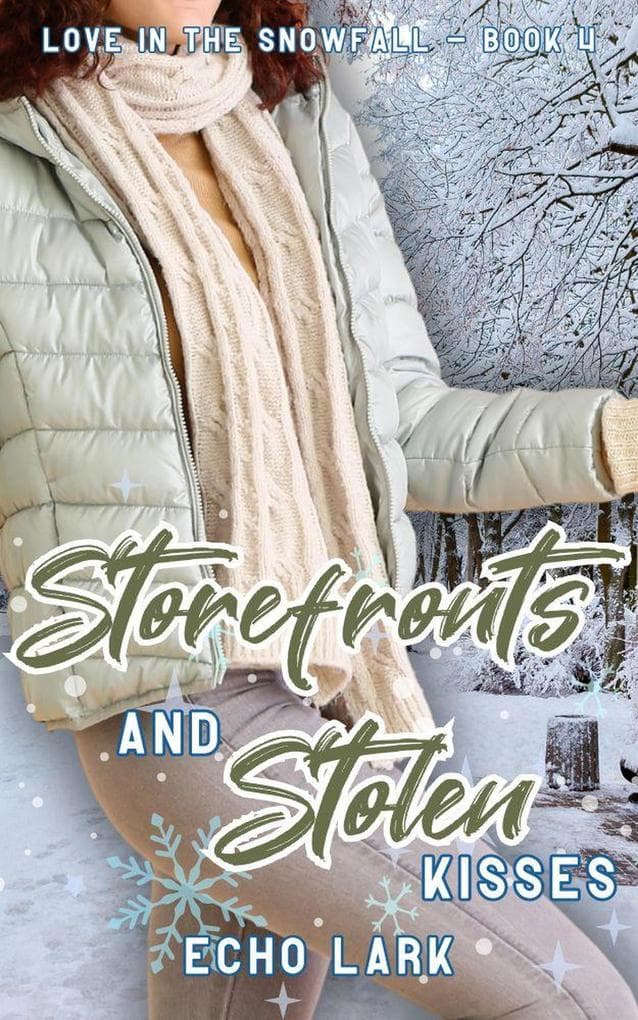 Storefronts and Stolen Kisses (Love in the Snowfall, #4)