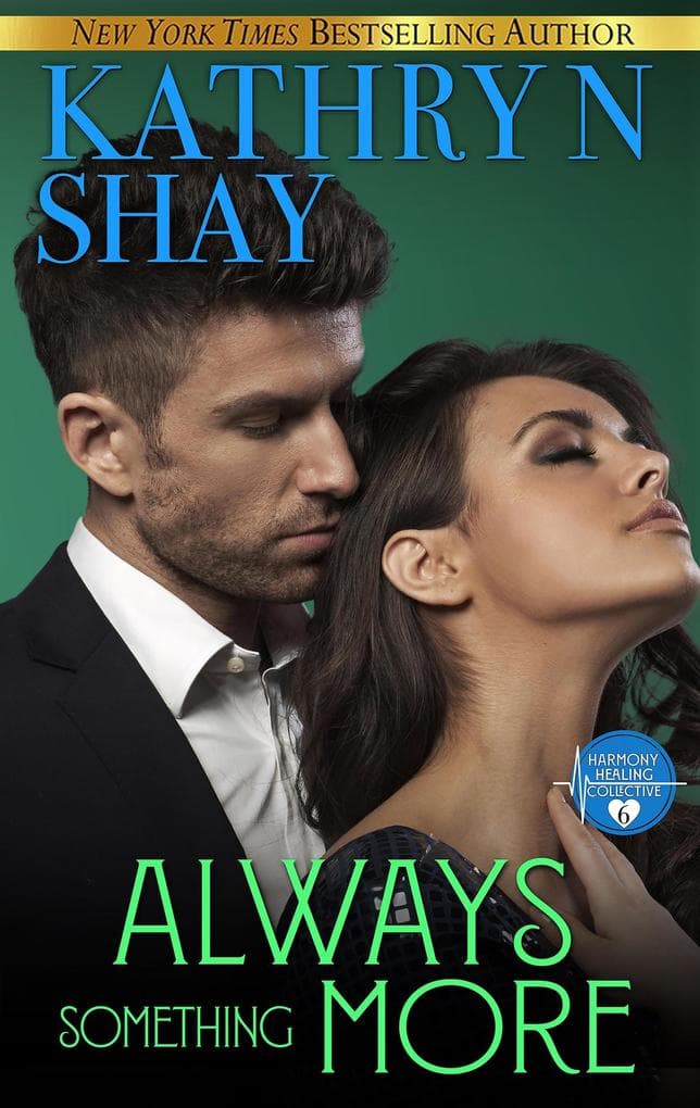 Always Something More (Harmony Healing Collective, #6)