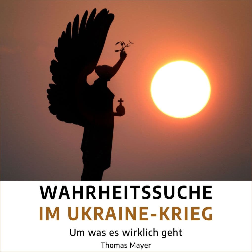 Wahrheitssuche im Ukraine-Krieg