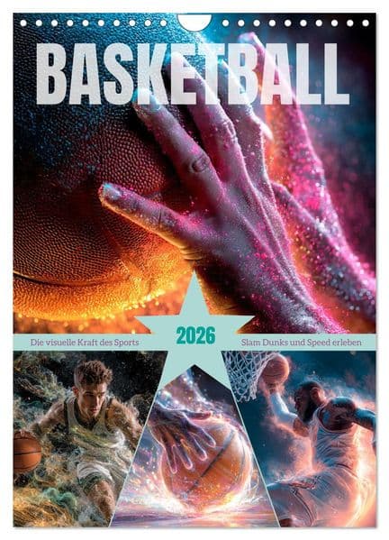 Basketball - Die visuelle Kraft des Sports (Wandkalender 2026 DIN A4 hoch), CALVENDO Monatskalender: Slam Dunks und Speed erleben
