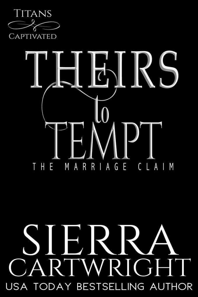 Theirs to Tempt (Titans Captivated, #7)