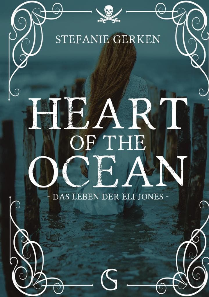 Heart of the Ocean: Das Leben der Eli Jones