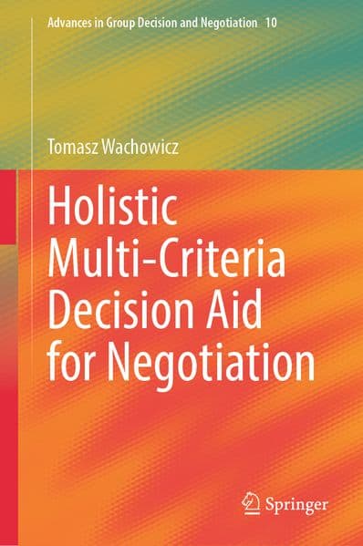 Holistic Multi-Criteria Decision Aid for Negotiation