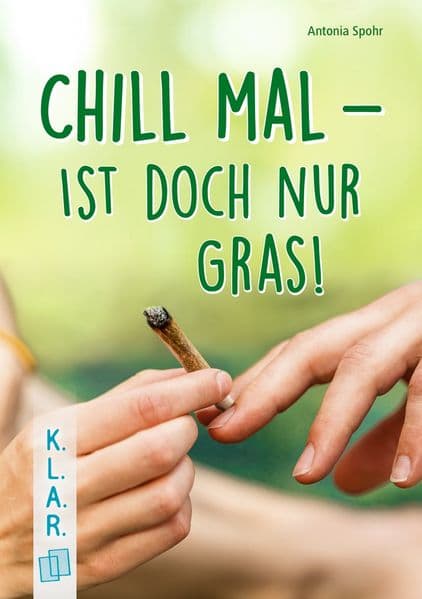 Chill mal - ist doch nur Gras!