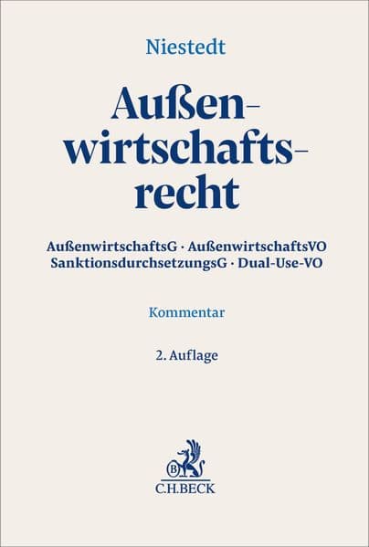Außenwirtschaftsrecht: Außenwirtschaftsgesetz, Außenwirtschaftsverordnung, Sanktionsdurchsetzungsgesetz, Verordnung (EU) 2021/821 (Dual-Use-Verordnung). Kommentar
