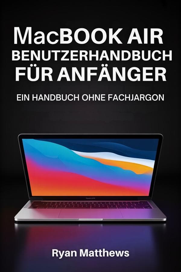 MacBook Air Benutzerhandbuch für Anfänger