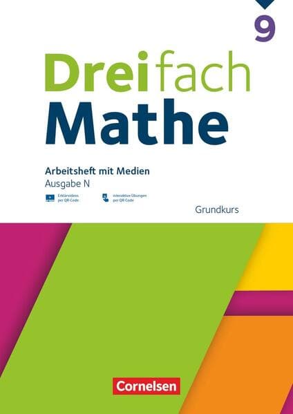 Dreifach Mathe 9. Schuljahr - Ausgabe N - Grundkurs - Arbeitsheft mit Medien und Lösungen