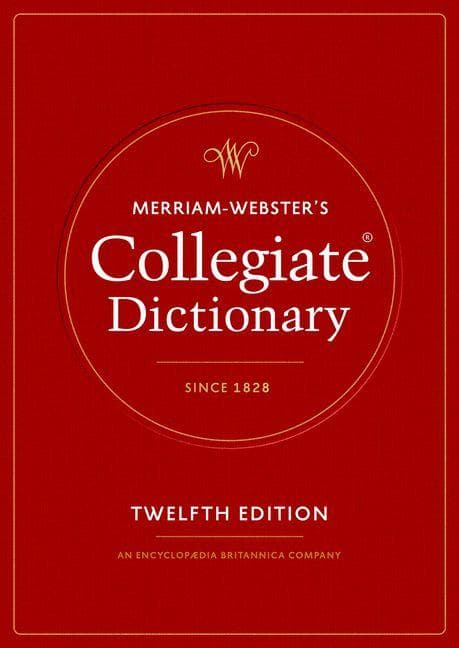 Merriam-Webster's Collegiate Dictionary