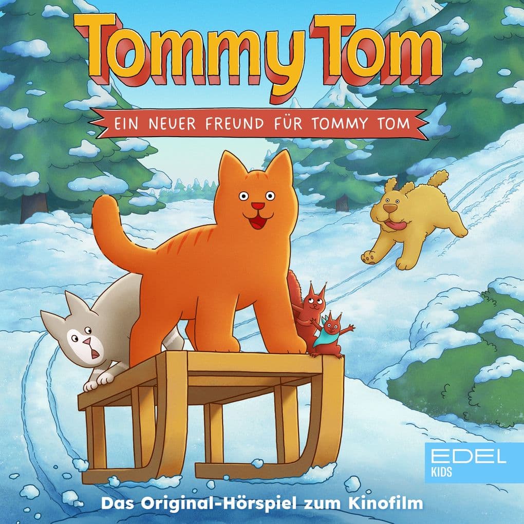 Tommy Tom - Ein neuer Freund für Tommy Tom (Das Original-Hörspiel zum Kinofilm)