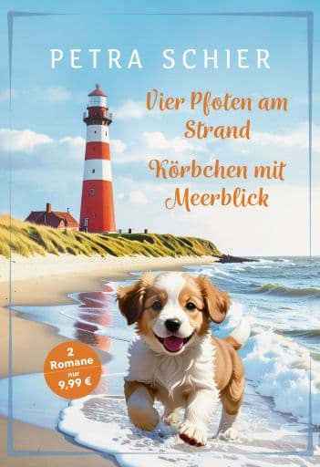 Vier Pfoten am Strand / Körbchen mit Meerblick (Sonderausgabe EXKLUSIV nur bei Hugendubel!)