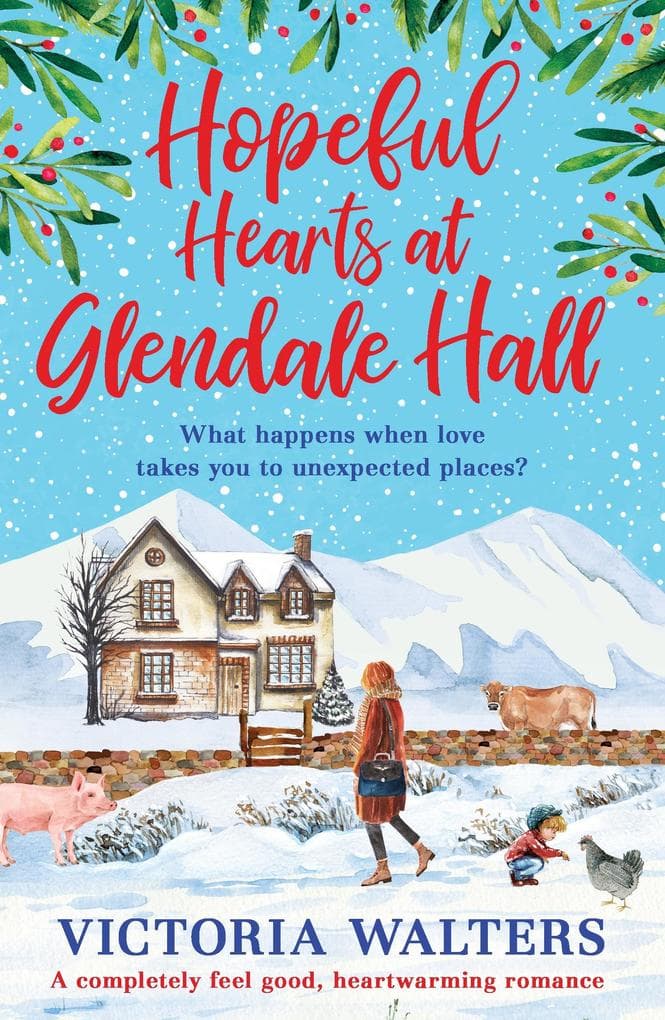 Hopeful Hearts at Glendale Hall: The cosiest, most uplifting read to warm your heart this winter!