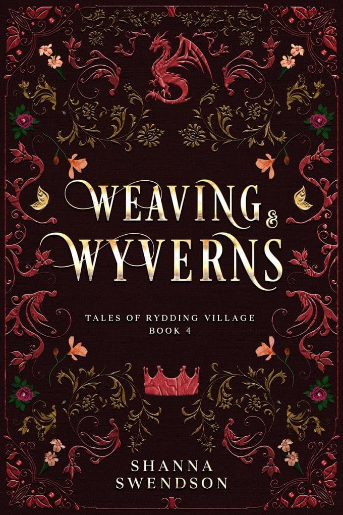 Weaving & Wyverns (Tales of Rydding Village, #4)