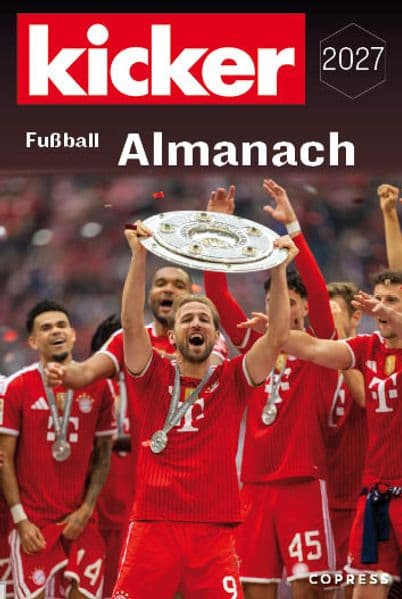 Kicker Fußball Almanach 2027: Nachschlagewerk für jeden Fußballfan. Rückblick auf den dt. & intern. Fußball in der Bundesliga & Regionalliga, WM, EM, DFB-Pokal, Europapokal, Jugend- & Frauenfußball