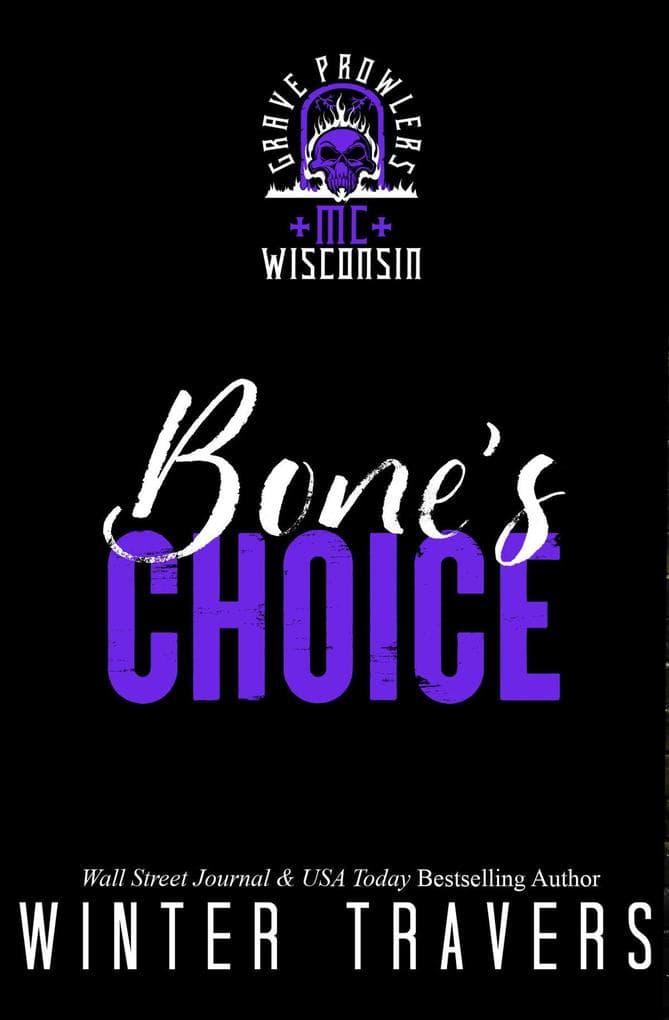 Bone's Choice (Grave Prowlers MC: WI & MN, #1)