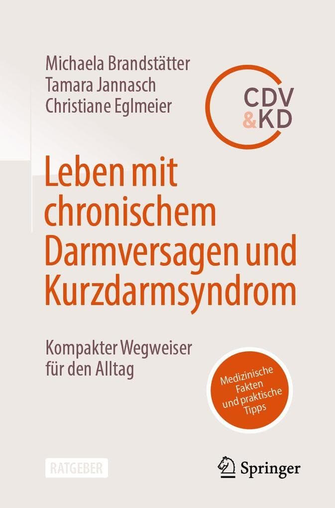 Leben mit chronischem Darmversagen und Kurzdarmsyndrom: Kompakter Wegweiser für den Alltag