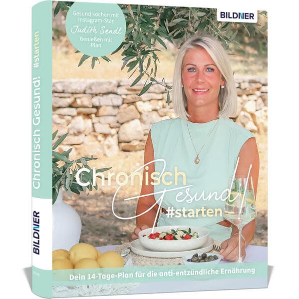 Chronisch gesund #starten - Dein 14-Tage-Plan für die anti-entzündliche Ernährung