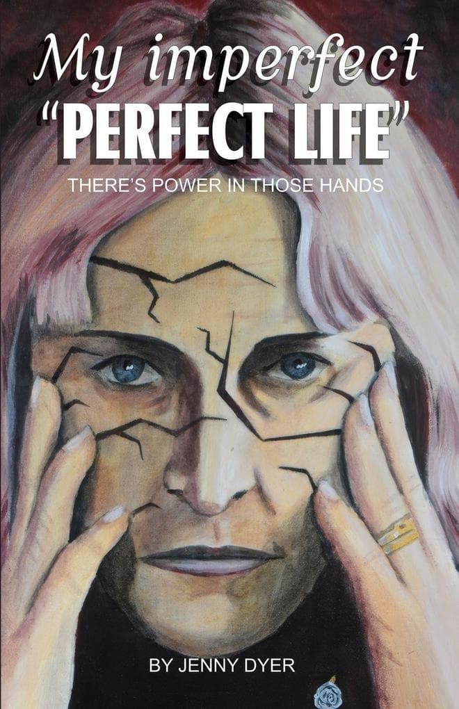 My Imperfect "Perfect Life"