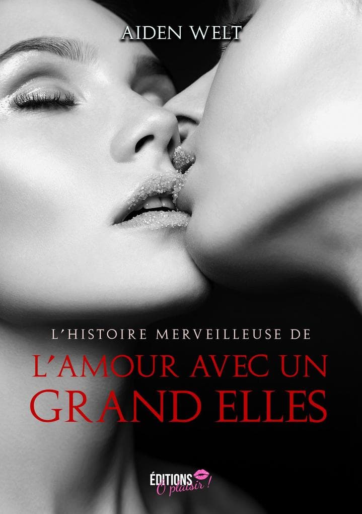 L'histoire merveilleuse de l'amour avec un grand Elles