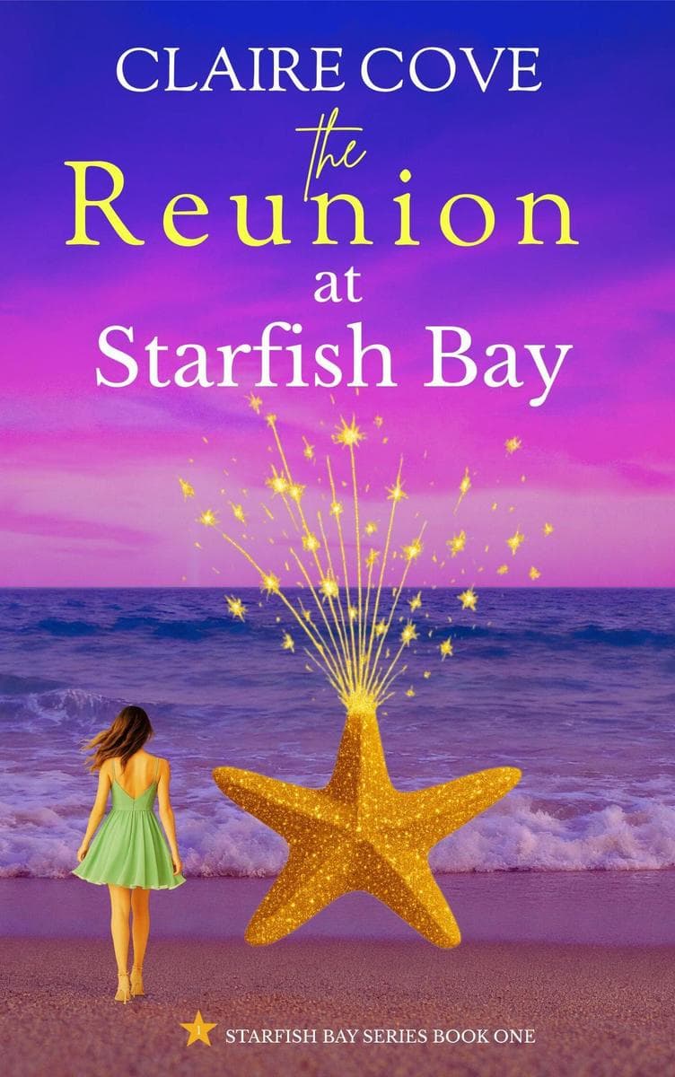 The Reunion at Starfish Bay: The Starfish Bay Series, #1