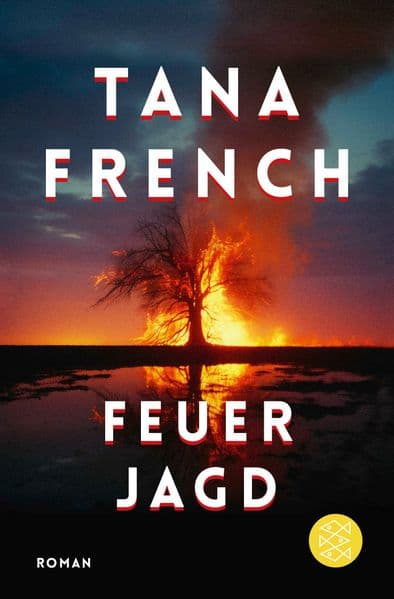 8. Tana French: Feuerjagd