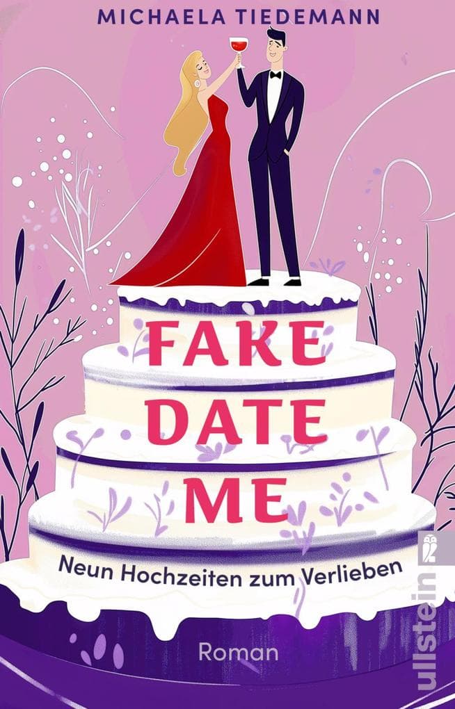 Fake Date Me. Neun Hochzeiten zum Verlieben